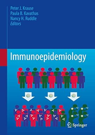 immunoepidemiology 1st edition peter j krause ,paula b kavathas ,nancy h ruddle 3030255522, 978-3030255527
