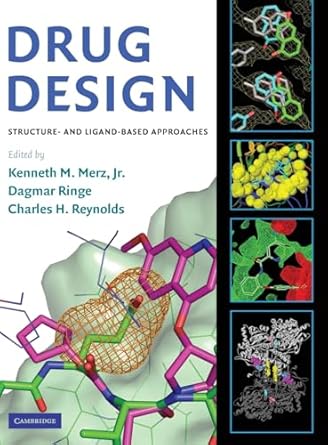 drug design structure and ligand based approaches 1st edition kenneth m merz ,dagmar ringe ,charles h