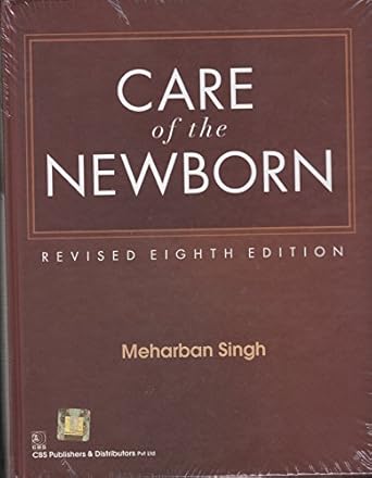 care of the new born 8e 1st edition meharban singh 8123925883, 978-8123925882