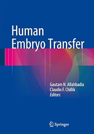 human embryo transfer 1st edition gautam n allahbadia ,claudio f chillik 8132211146, 978-8132211143