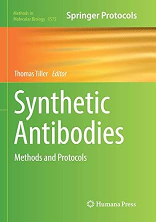synthetic antibodies methods and protocols 1st edition thomas tiller 1493983199, 978-1493983193
