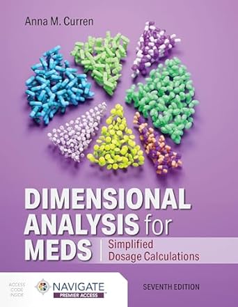 dimensional analysis for meds simplified dosage calculations simplified dosage calculations 1st edition anna