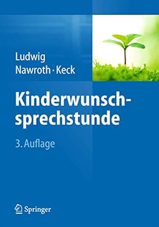 kinderwunschsprechstunde 1st edition michael ludwig ,frank nawroth ,christoph keck 3662460130, 978-3662460139