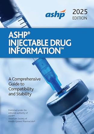 ashp injectable drug information 2025 1st edition american society of health system pharmacists 1585287431,