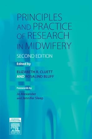 principles and practice of research in midwifery 1st edition elizabeth r cluett phd msc rm rgn pgcea