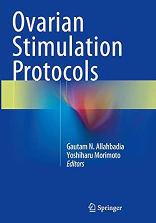 ovarian stimulation protocols 1st edition gautam n allahbadia ,yoshiharu morimoto 8132228685, 978-8132228684