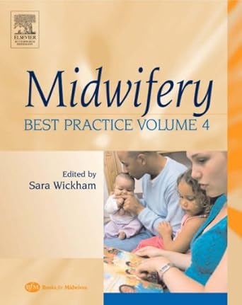 midwifery best practice 4 1st edition sara wickham rm ma ba pgce 0750688955, 978-0750688956