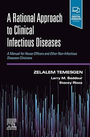 a rational approach to clinical infectious diseases a manual for house officers and other non infectious