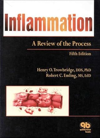 inflamation a review of the process 1st edition henry o trowbridge ,robert c emling 0867153105, 978-0867153101