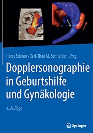dopplersonographie in geburtshilfe und gynakologie 1st edition horst steiner ,karl theo m schneider