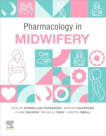 pharmacology in midwifery 1st edition roslyn donnellan fernandez phd rm rn ibclc mng grad cert mid bn ,maryam