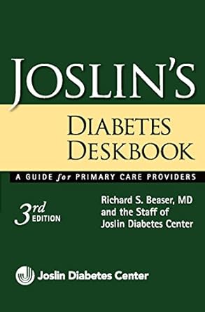 joslins diabetes deskbook a guide for primary care providers 1st edition richard s beaser 1879091518,