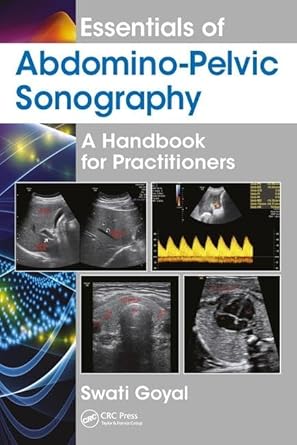 essentials of abdomino pelvic sonography a handbook for practitioners 1st edition swati goyal 1138501824,