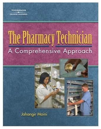 the pharmacy technician a comprehensive approach 1st edition jahangir moini 1401857914, 978-1401857912