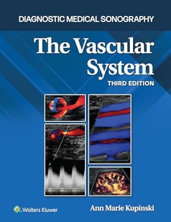 diagnostic medical sonography the vascular system 3e lippincott connect print book and digital access card