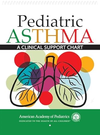 pediatric asthma a clinical support chart 1st edition american academy of pediatrics 1610026144,