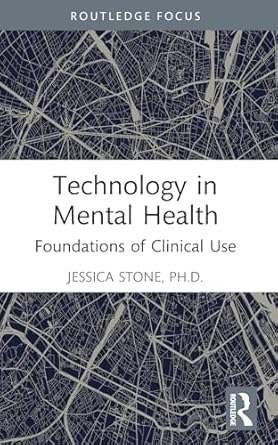 technology in mental health 1st edition jessica stone 1032414871, 978-1032414874