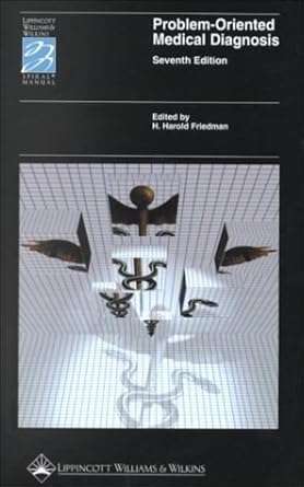 problem oriented medical diagnosis 1st edition h harold friedman 0781729556, 978-0781729550