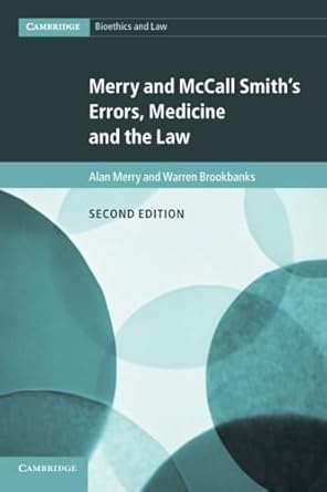 merry and mccall smiths errors medicine and the law 1st edition alan merry 1316632253, 978-1316632253