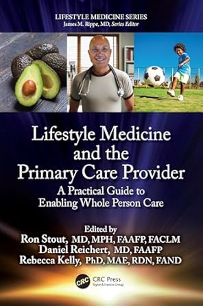 lifestyle medicine and the primary care provider 1st edition ron stout ,daniel reichert ,rebecca kelly