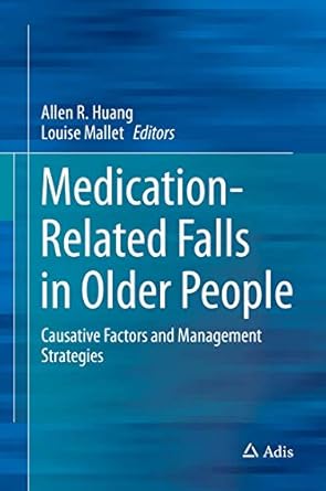 medication related falls in older people causative factors and management strategies 1st edition allen r