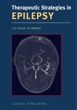 epilepsy 1st edition jacqueline a french ,m d delanty, norman 1904392806, 978-1904392804