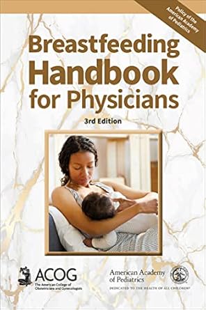 breastfeeding handbook for physicians 1st edition american academy of pediatrics ,american college of