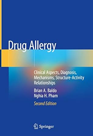 drug allergy clinical aspects diagnosis mechanisms structure activity relationships 1st edition brian a baldo
