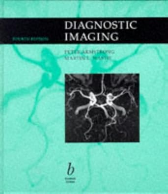 diagnostic imaging 1st edition peter armstron ,martyin l wastie 0865426961, 978-0865426962