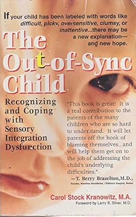 the out of sync child 1st edition carol stock kranowitz ,larry b silver ,jane miller 0399523863,