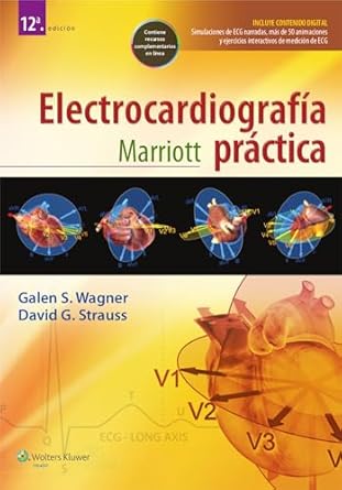 marriott electrocardiografia practica 1st edition galen s wagner md 841600420x, 978-8416004201