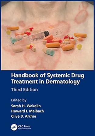 handbook of systemic drug treatment in dermatology 1st edition sarah h wakelin ,howard i maibach ,clive b