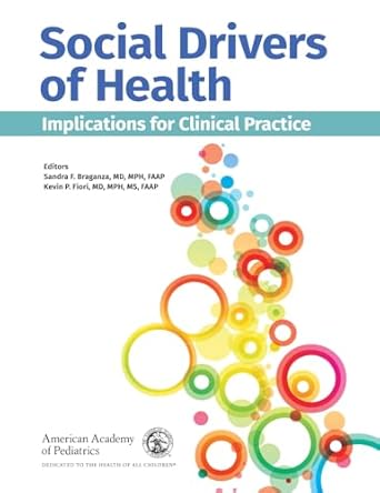 social drivers of health implications for clinical practice 1st edition dr sandra f braganza md mph ,dr kevin