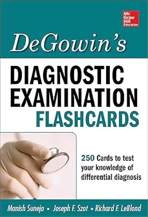 degowins diagnostic examination flashcards 1st edition manish suneja ,joseph szot ,richard leblond