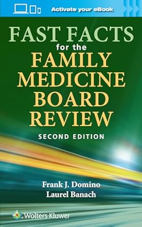 fast facts for the family medicine board review print + ebook with multimedia 1st edition frank domino