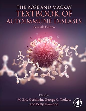 the rose and mackay textbook of autoimmune diseases 1st edition m eric gershwin ,george c tsokos md ,betty