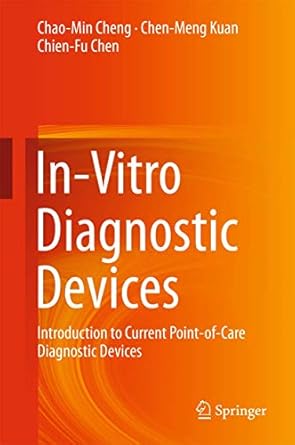 in vitro diagnostic devices introduction to current point of care diagnostic devices 1st edition chao min
