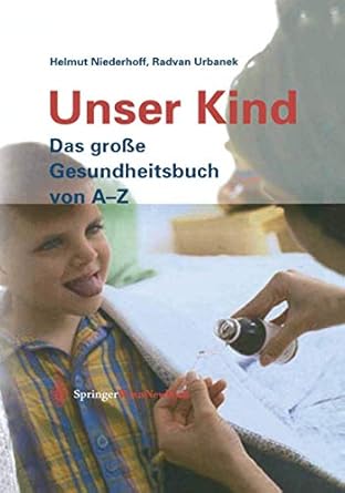 unser kind das grosse gesundheitsbuch von a z 1st edition helmut niederhoff ,radvan urbanek 3211838414,