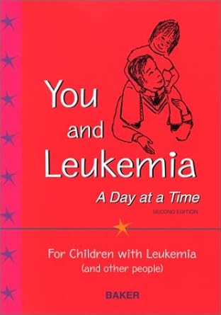 you and leukemia a day at a time 1st edition lynn s baker md 072169067x, 978-0721690674