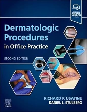 dermatologic procedures in office practice 1st edition richard p usatine md ,daniel l stulberg md 032393062x,