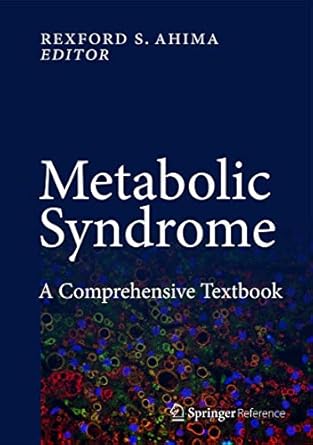 metabolic syndrome a comprehensive textbook 1st edition rexford s ahima 3319112503, 978-3319112503