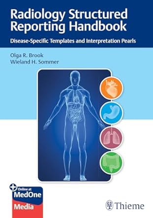 radiology structured reporting handbook disease specific templates and interpretation pearls 1st edition olga