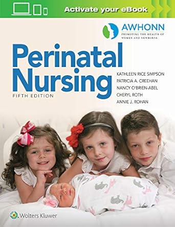 awhonns perinatal nursing 1st edition kathleen rice simpson phd rnc faan ,patricia a creehan msn rnc