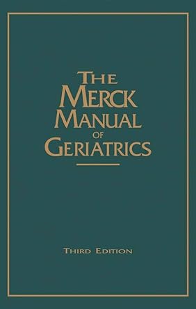 merck manual of geriatrics 1st edition robert berkow ,mark h beers ,mark h beers m d ,robert berkow m d