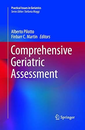 comprehensive geriatric assessment 1st edition alberto pilotto ,finbarr c martin 3319873296, 978-3319873299