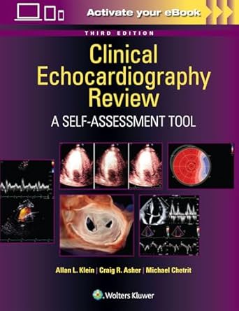 clinical echocardiography review a self assessment tool print + ebook with multimedia 1st edition allan l