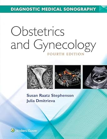 obstetrics and gynecology diagnostic medical sonography 1st edition susan stephenson ,julia dmitrieva