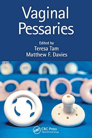 vaginal pessaries 1st edition teresa tam ,matthew davies 1138394408, 978-1138394407
