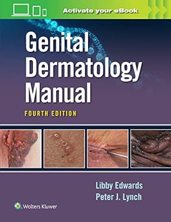 genital dermatology manual 1st edition elizabeth edwards ,dr peter lynch 1975161459, 978-1975161453