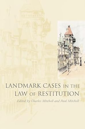 landmark cases in the law of restitution 1st edition professor charles mitchell ,paul mitchell 1841135887,